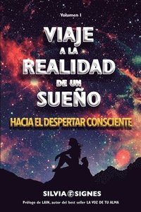 bokomslag Viaje a la realidad de un sueño.: Hacia el despertar consciente.