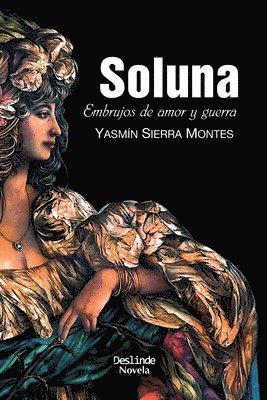 Soluna: Embrujos de amor y guerra 1