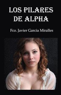 bokomslag Los Pilares de Alpha