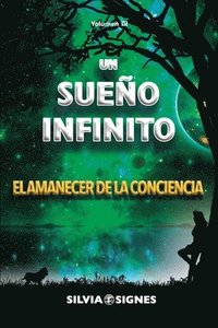 bokomslag Un Sueño Infinito.: El Amanecer de la Conciencia.