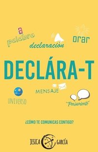 bokomslag Declára-T: ¿Cómo te comunicas contigo?