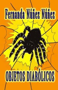 bokomslag Objetos Diabólicos.: ==)) Historias de Terror y Miedo - Misterio - Literatura Infantil y Juvenil -Libro Didáctico ((==