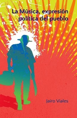 bokomslag Música - Expresión política del pueblo