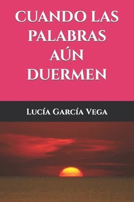 Cuando las palabras aún duermen 1