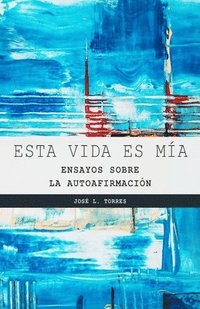 bokomslag Esta vida es mía