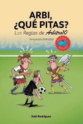 bokomslag Arbi, ¿qué pitas? Temporada 2019-2020: Las Reglas de Árbitro10