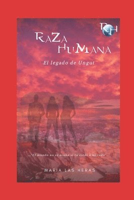 bokomslag Raza Humana: El legado de Ungut