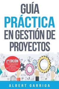 bokomslag Guía práctica en gestión de proyectos