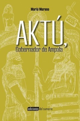 Aktú, Gobernador de Ampala 1