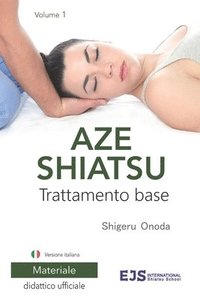bokomslag Aze Shiatsu Volume 1