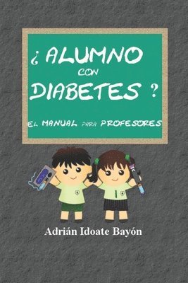 bokomslag ¿Alumno con diabetes? El manual para profesores