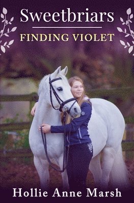 Hollie Anne Marsh - Sweetbriars: Finding Violet, Häftad