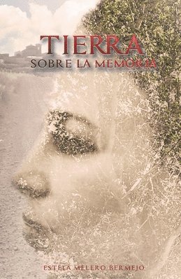 Tierra sobre la memoria. 1