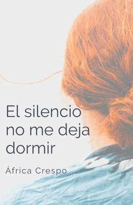 El silencio no me deja dormir 1