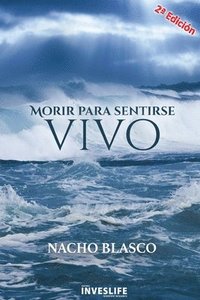 bokomslag Morir Para Sentirse Vivo