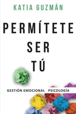 bokomslag Katia Guzmán: Permítete ser tú