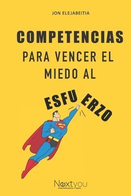 Competencias para vencer el miedo al esfuerzo 1