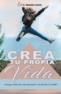 bokomslag Crea tu propia vida