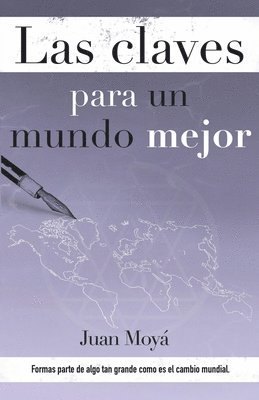 Las claves para un mundo mejor: Las claves para un mundo mejor 1