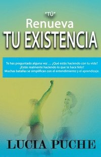 bokomslag "TÚ" Renueva Tu Existencia