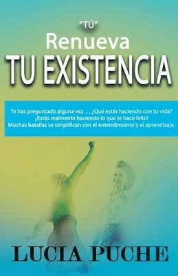 bokomslag "TÚ" Renueva Tu Existencia