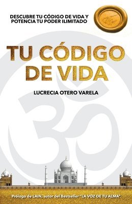 Tu Codigo de Vida: Descubre Tu Codigo de Vida Y Potencia Tu Poder Ilimitado 1