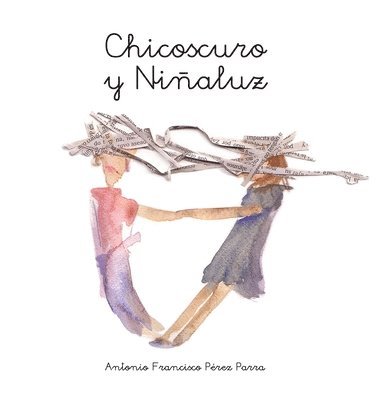 bokomslag Chicoscuro y Niñaluz