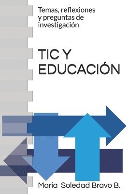 María de la Soledad Bravo B, María de la Soledad Bravo B. - Tic Y Educación, Häftad