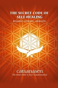 bokomslag The Secret Code of Self Healing
