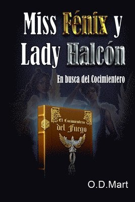 Miss Fnix y Lady Halcn 1