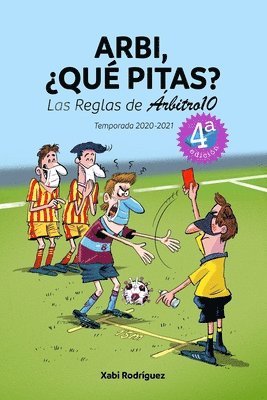 Arbi, ¿qué pitas? Temporada 2020-2021