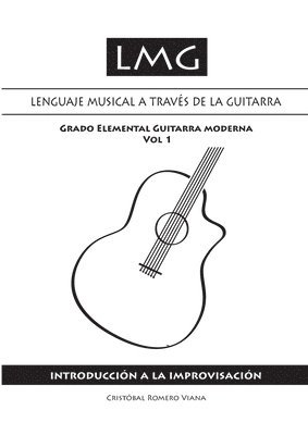 bokomslag Lenguaje musical a travs de la guitarra (Volumen I)