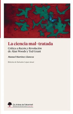 bokomslag La ciencia mal-tratada