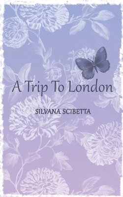 Silvana Scibetta - Trip To London, Häftad