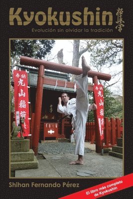 Kyokushin: Evolución Sin Olvidar La Tradición 1
