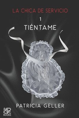 chica de servicio, 1. Tiéntame