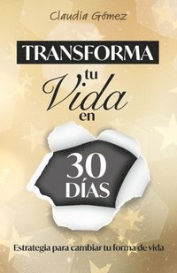 bokomslag Transforma tu Vida en 30 das