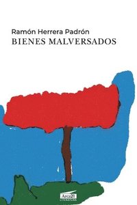 bokomslag Bienes malversados