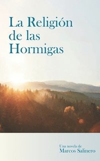 bokomslag La Religin de las Hormigas