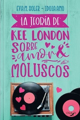 La teoría de Kee London sobre amor y moluscos 1