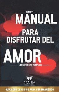 bokomslag Manual Para Disfrutar del Amor
