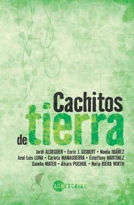 Jordi Aldeguer, Enric Gisbert, Noelia Ibáñez - Cachitos de tierra, Häftad