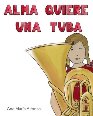 Alma Quiere Una Tuba 1