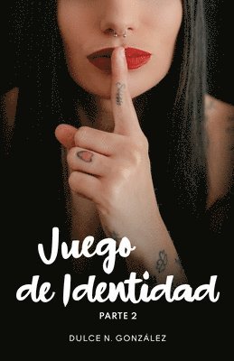 Dulce N González, Dulce N. González - Juego de Identidad, Häftad