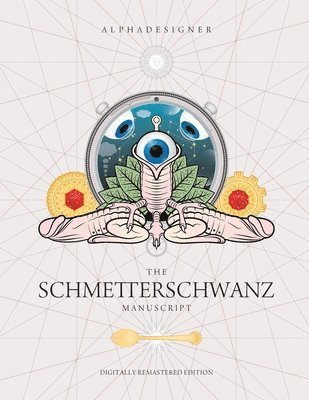 The Schmetterschwanz Manuscript 1