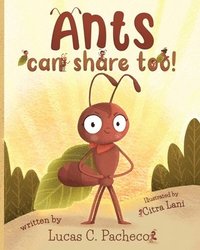 bokomslag Ants can share too!