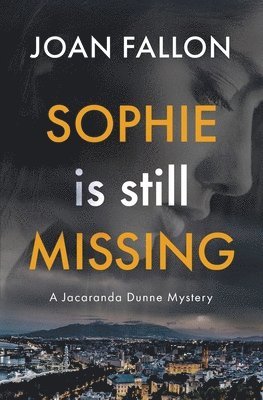 bokomslag Sophie is Still Missing