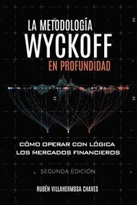 bokomslag La metodologa Wyckoff en profundidad