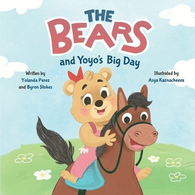 BEARS and Yoyo's Big Day