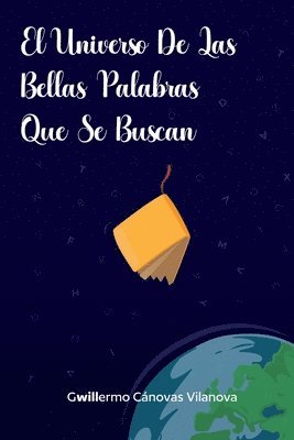 bokomslag El Universo de Las Bellas Palabras Que Se Buscan